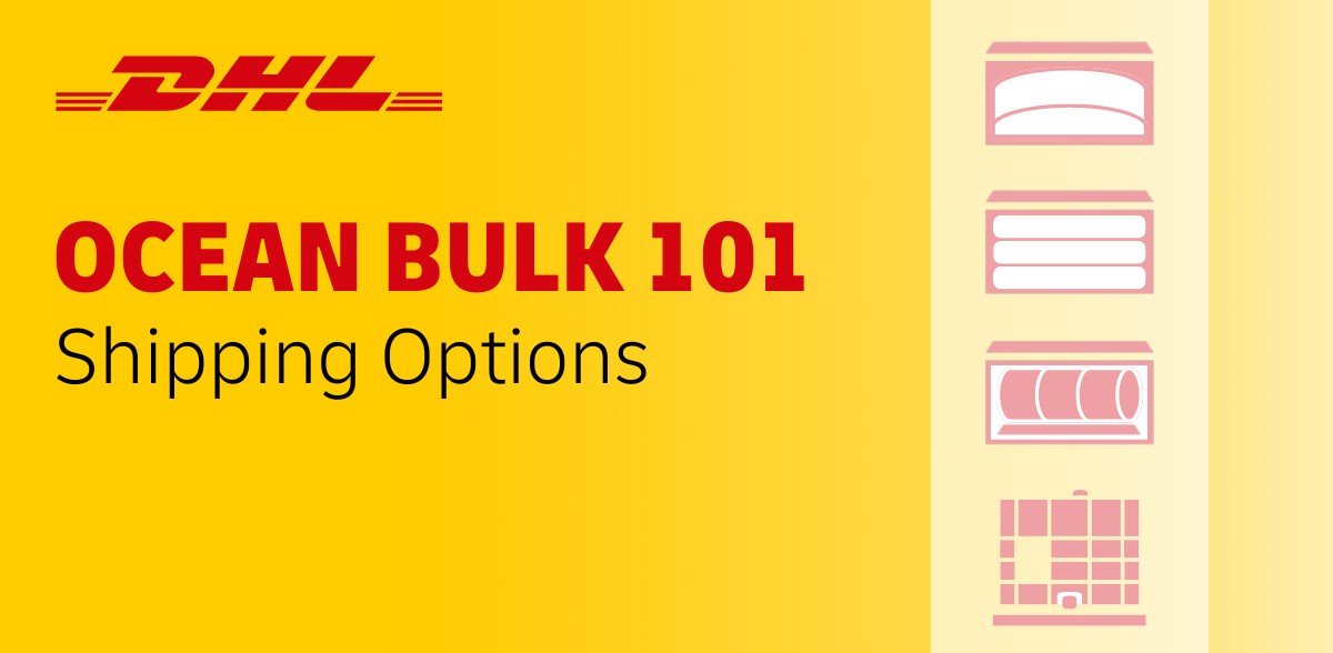 The Right Bulk Shipping Method for Your Cargo DHL Global Forwarding